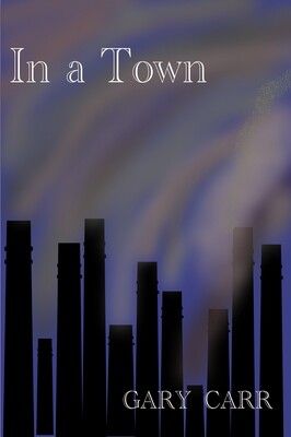 In a Town - Gary Carr