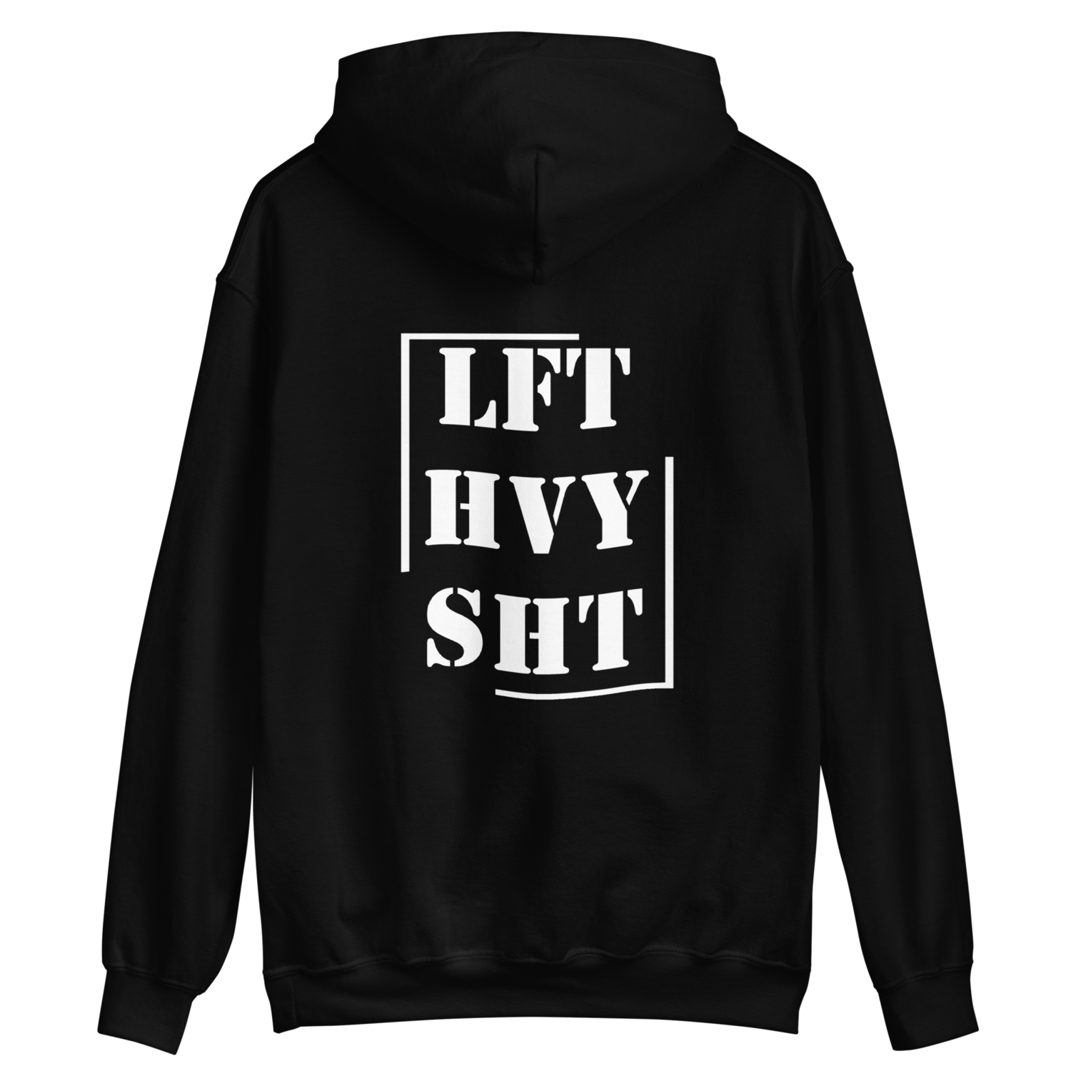 LFT HVY SHT Hoodie