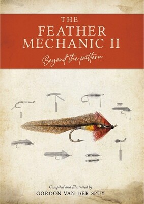 The Feather Mechanic 2: Beyond The Pattern (Gordon van der Spuy)
