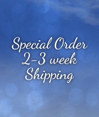 Special Order (2-3 weeks shipping)