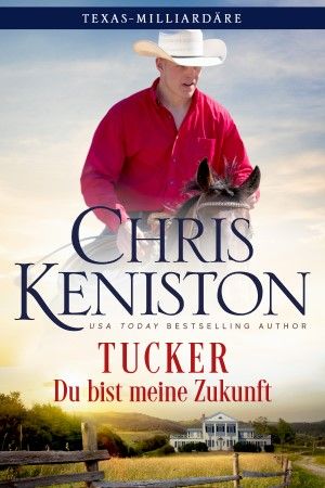 Tucker: Du bist meine Zukunft