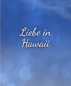 Liebe in Hawaii