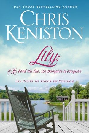 Lily – Au bord du lac, un pompier à croquer ​