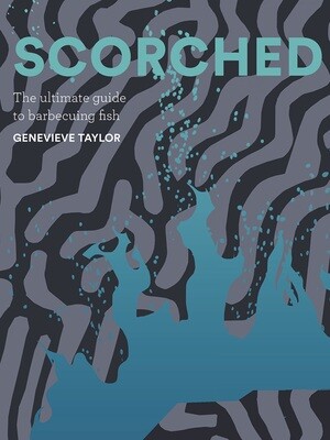 SCORCHED - the Ultimate Guide to Barbecuing Fish SCORCHED - the Ultimate Guide to Barbecuing Fish
