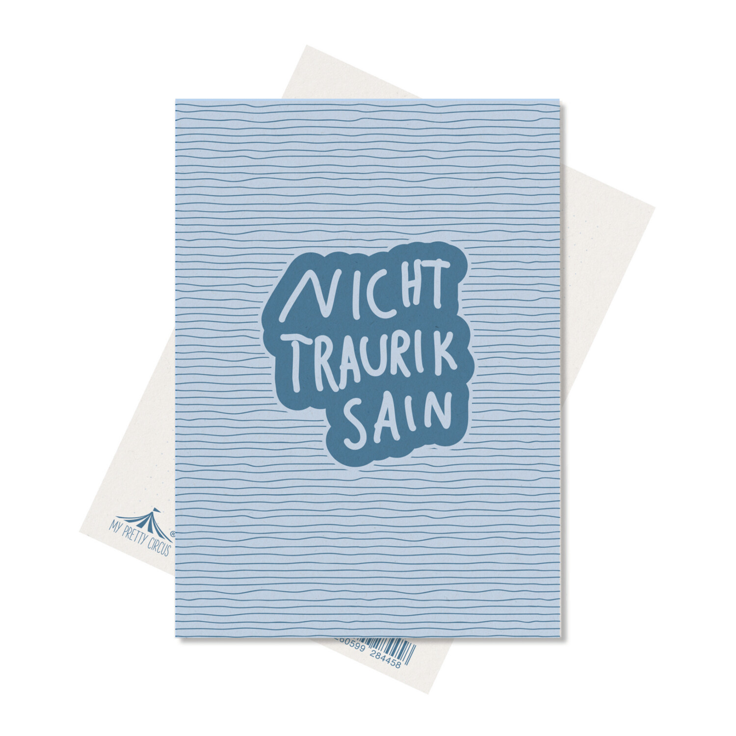 Postkarte "NICHT TRAURIK SAIN" Hellblau