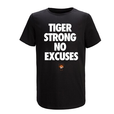 Tiger Strong No Excuses short Sleeve Tee