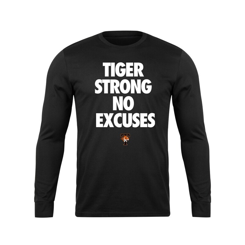 Tiger Strong No Excuses Long Sleeve Tee
