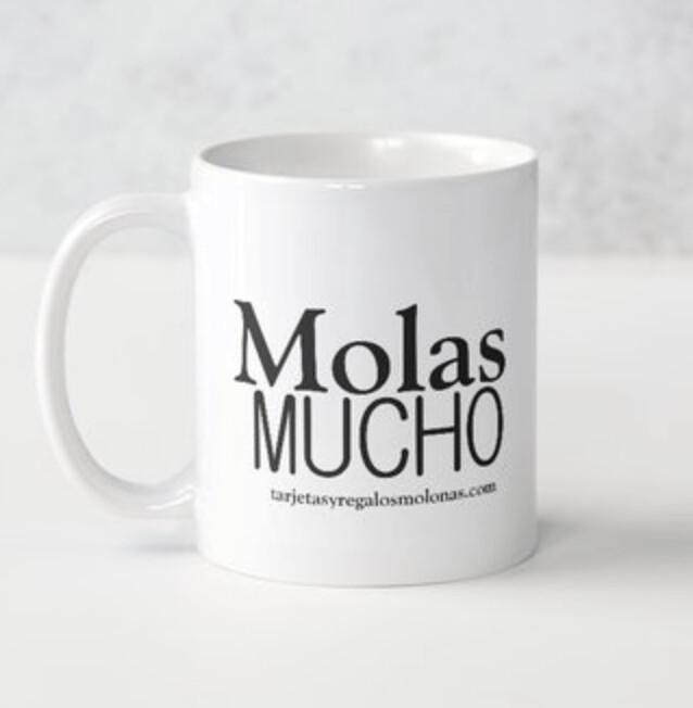 Taza Molona " Molas Mucho"