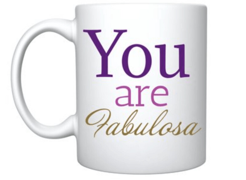 Taza Molona " You are fabulosa"