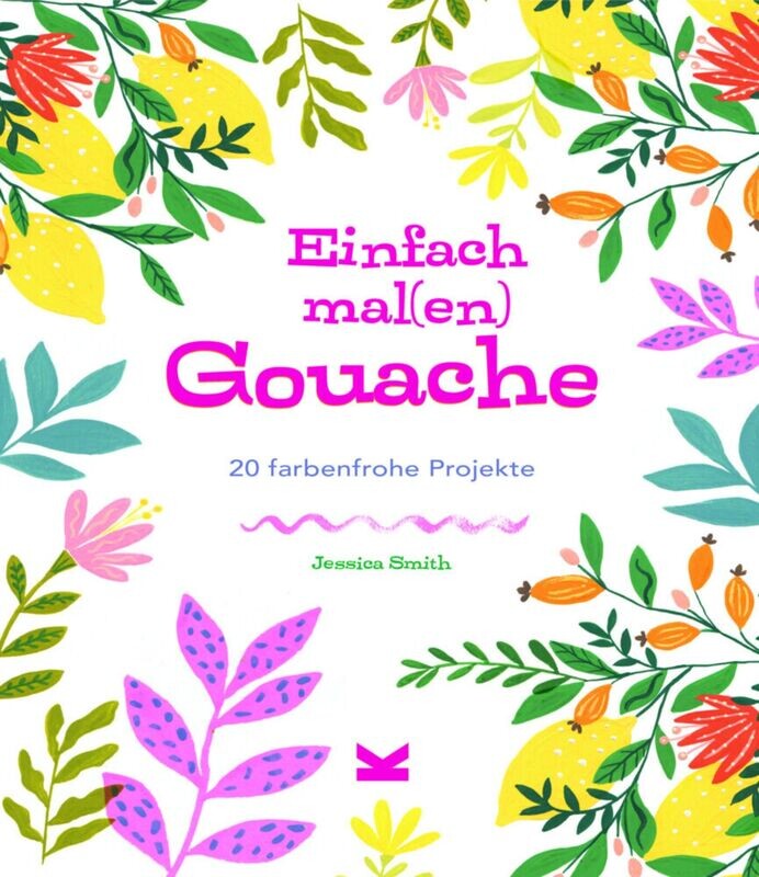 Einfach mal(en) – Gouache