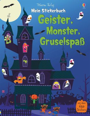 Mein Stickerbuch: Geister, Monster, Gruselspaß Mein Stickerbuch: Geister, Monster, Gruselspaß