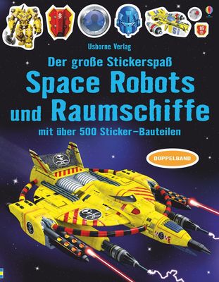 Der große Stickerspaß: Space Robots und Raumschiffe Der große Stickerspaß: Space Robots und Raumschiffe