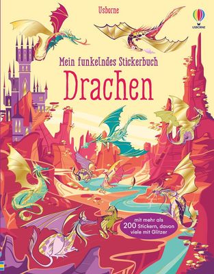 Mein funkelndes Stickerbuch: Drachen Mein funkelndes Stickerbuch: Drachen