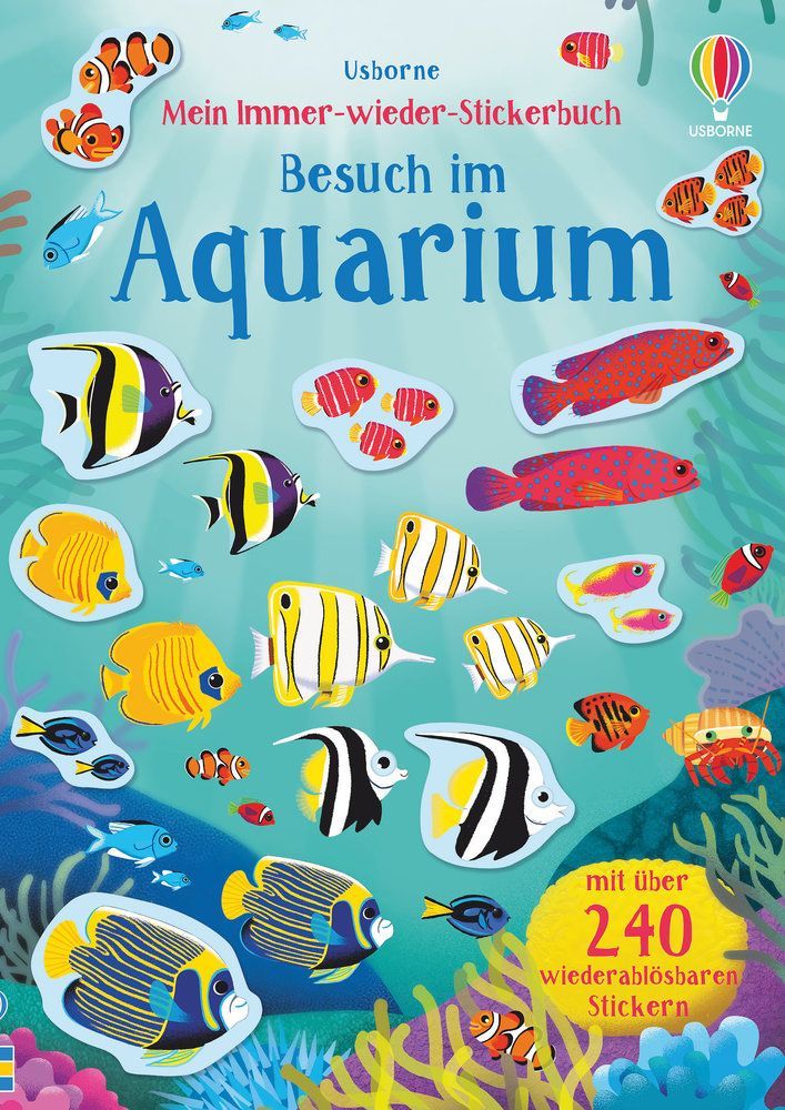 Mein Immer-wieder-Stickerbuch: Besuch im Aquarium Mein Immer-wieder-Stickerbuch: Besuch im Aquarium