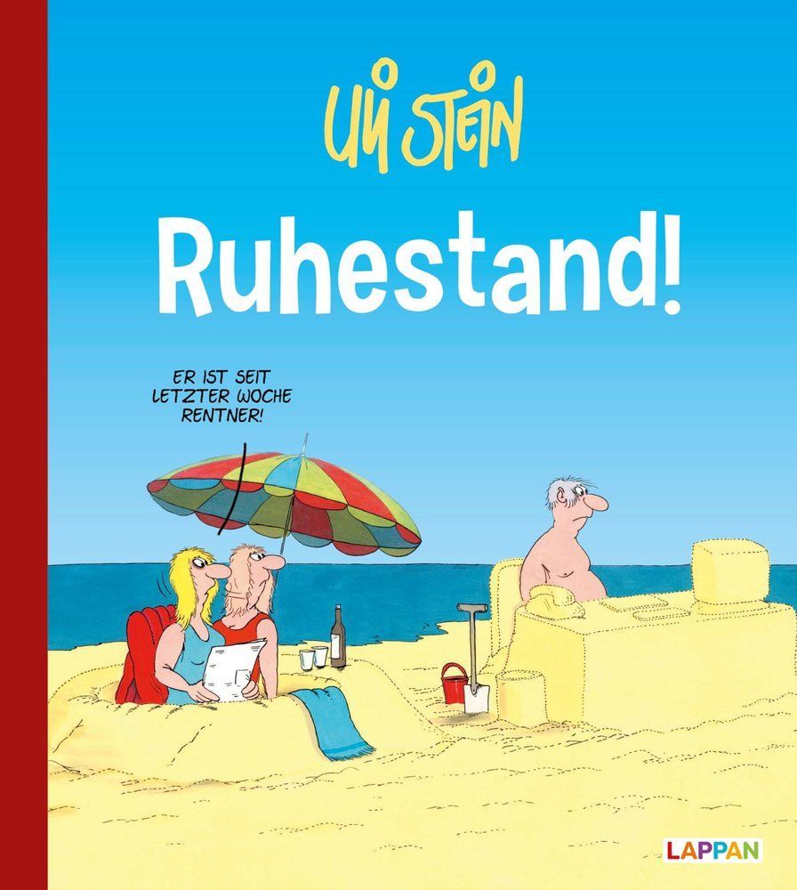 Uli Stein Cartoon-Geschenke: Ruhestand Uli Stein Cartoon-Geschenke: Ruhestand