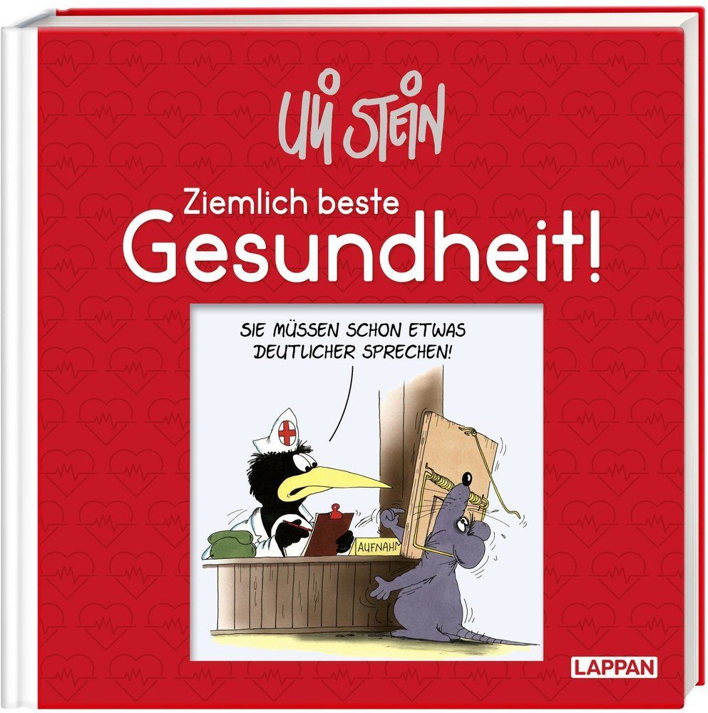 Uli Stein - Ziemlich beste Gesundheit! Uli Stein - Ziemlich beste Gesundheit!