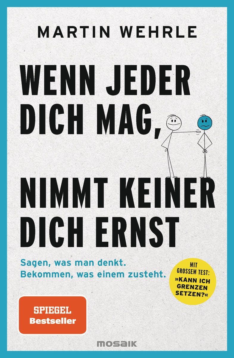 Wenn jeder dich mag, nimmt keiner dich ernst Wenn jeder dich mag, nimmt keiner dich ernst