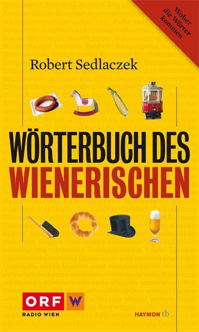 Wörterbuch des Wienerischen Wörterbuch des Wienerischen