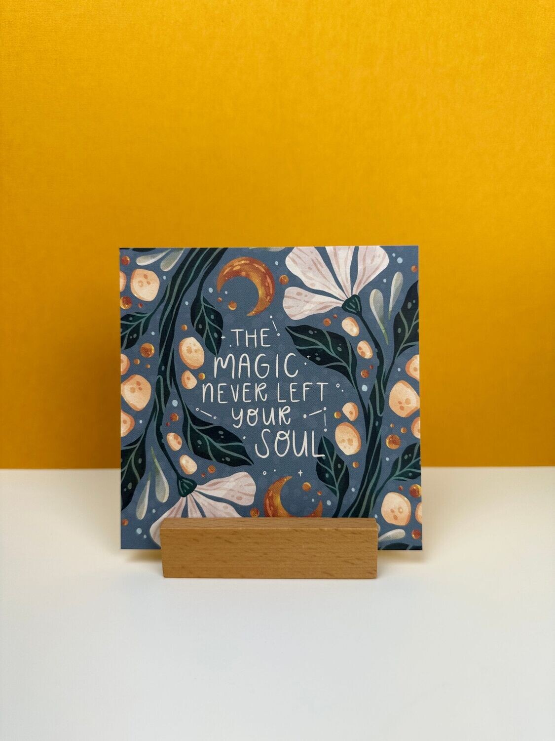 The Magic Never Left Your Soul