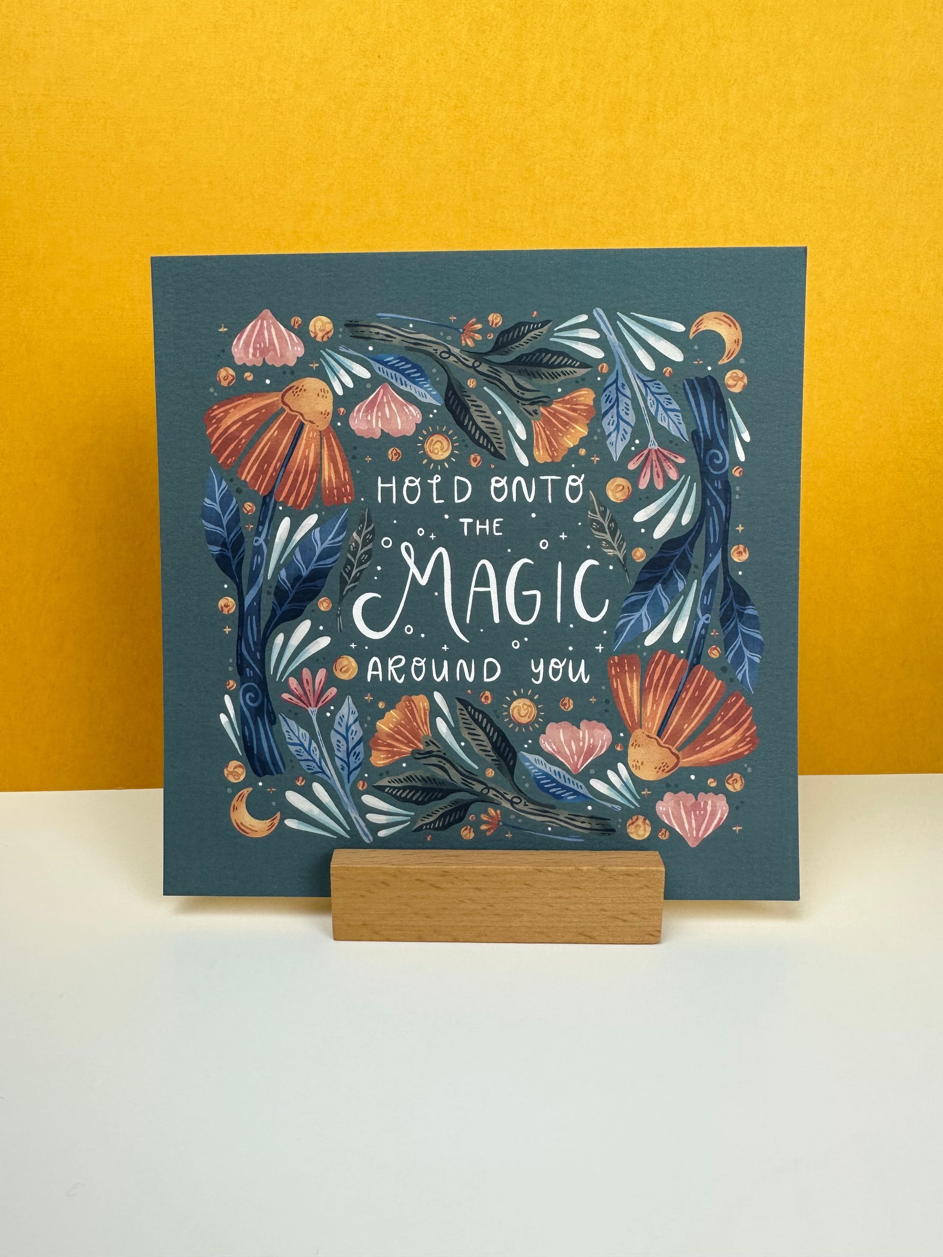 Hold Onto The Magic Around You