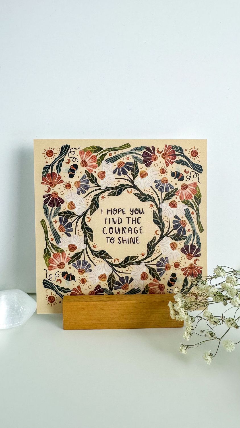 I Hope You Find the Courage to Shine