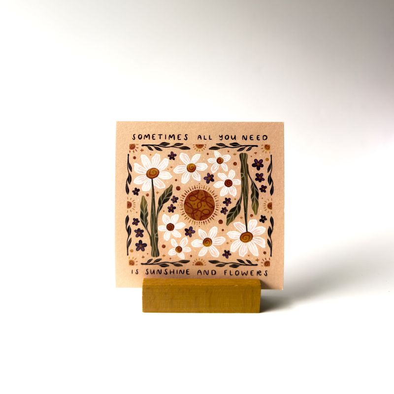 Sometimes All You Need is Sunshine and Flowers