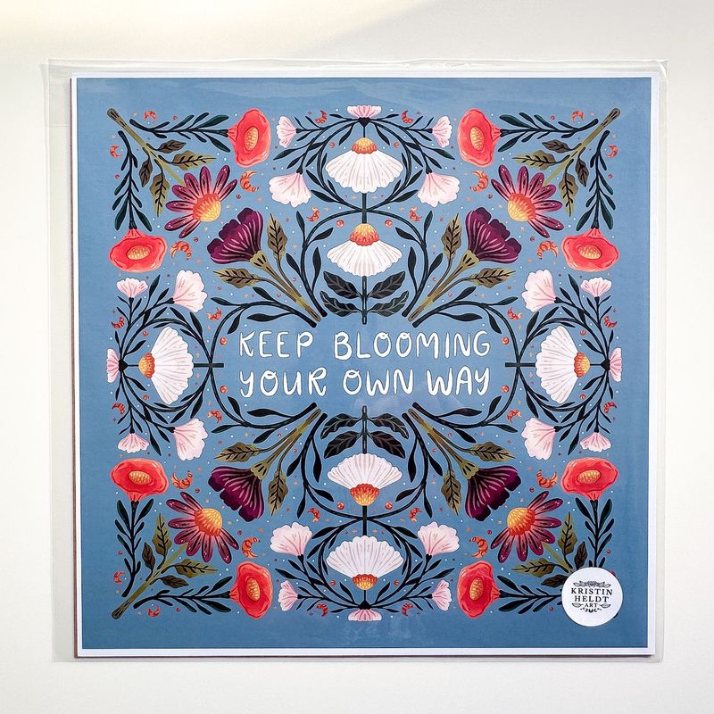 Keep Blooming Your Own Way 12x12