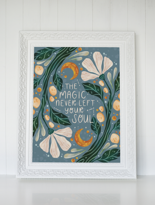 The Magic Never Left Your Soul