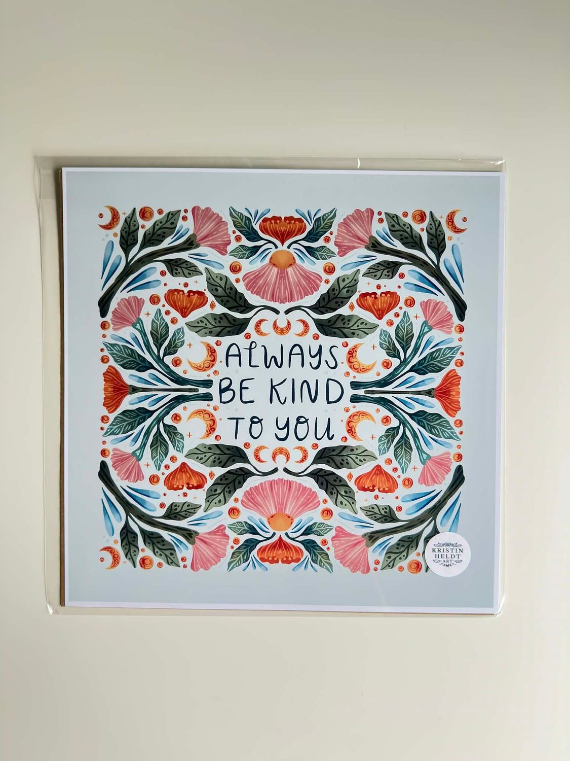 Always Be Kind to You Print 12x12