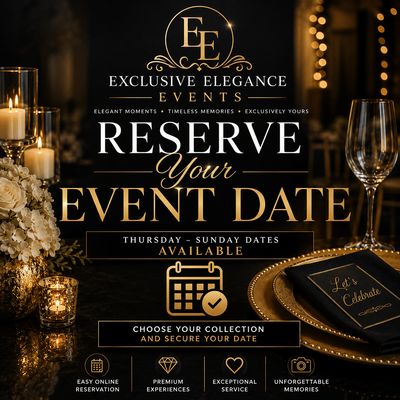 Reserve Your Event Date | Exclusive Elegance Events