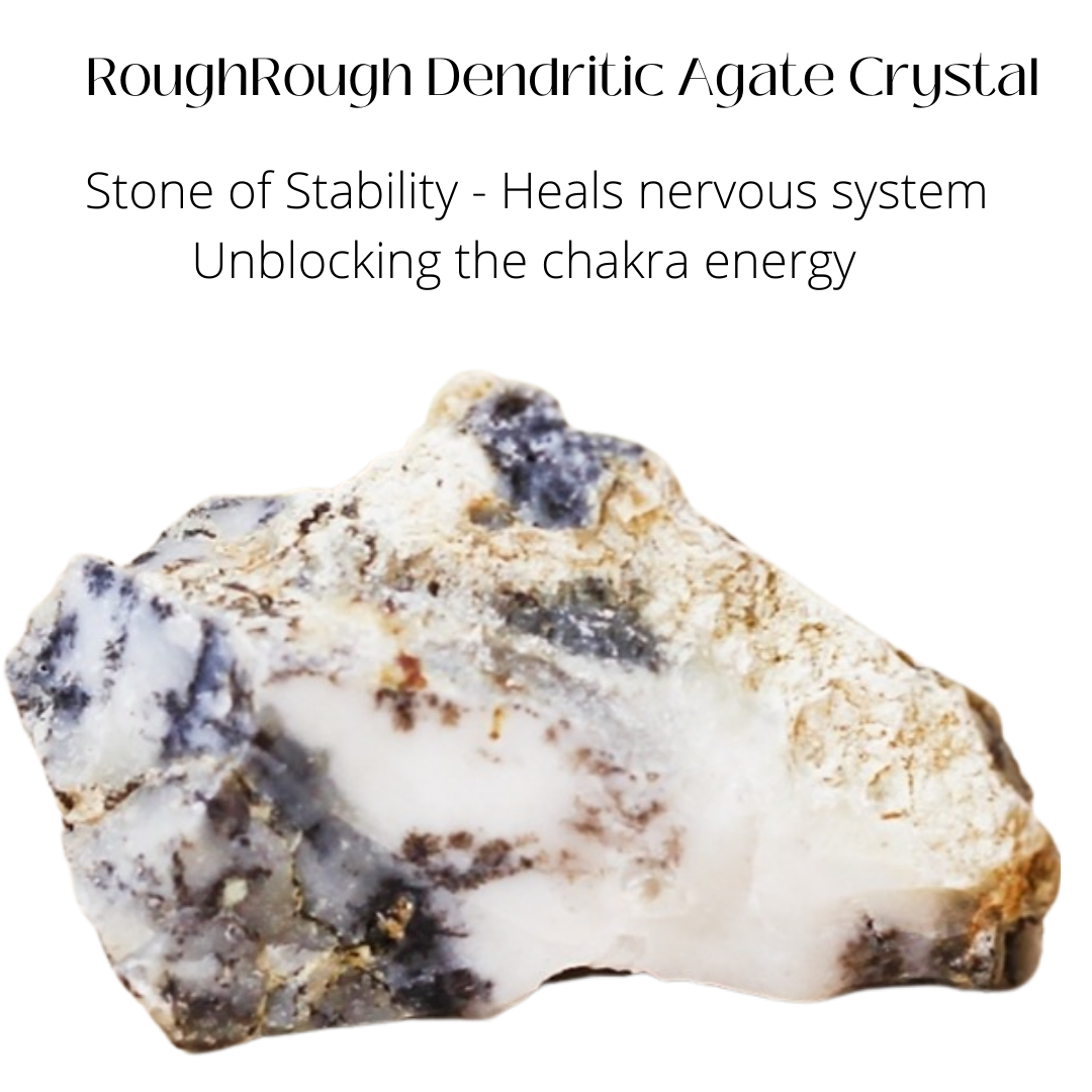 Dendritic Agate Rough Natural. Stone of Stability, Luck and Abundance 
