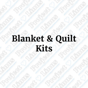 Blanket & Quilt Kits