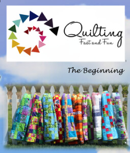 Quilting Fast and Fun - The Beginning