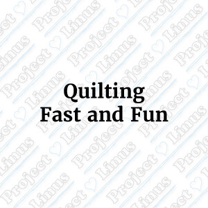 Quilting Fast and Fun