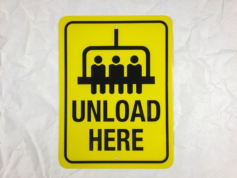 Ski Lift Sign &quot;Unload Here&quot;