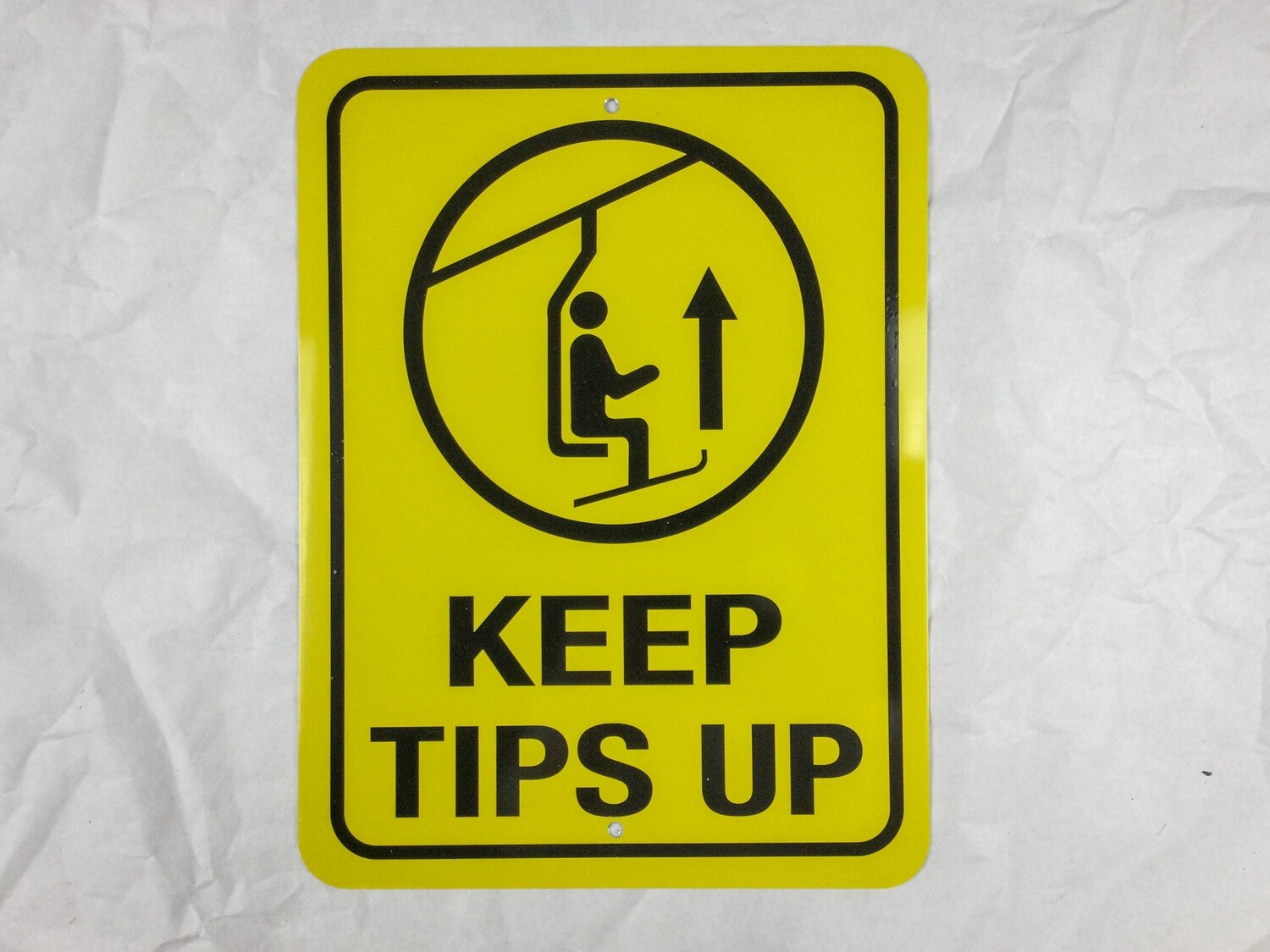 Ski Lift Sign &quot;Keep Tips Up&quot;