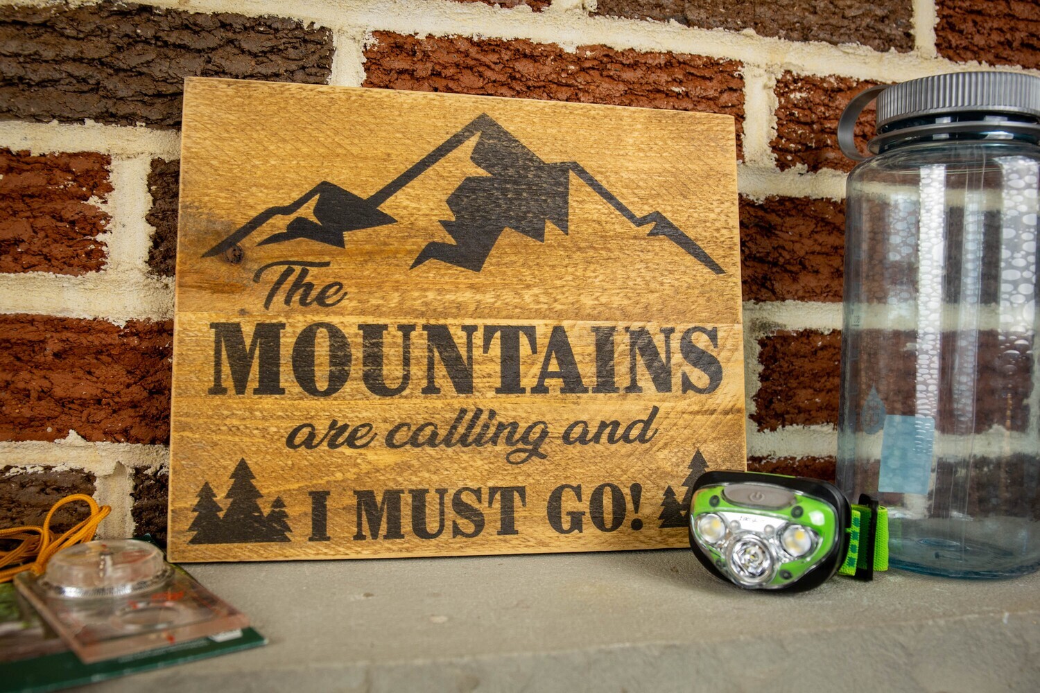 The Mountains Are Calling Sign