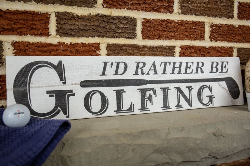 Rather Be Golfing Sign
