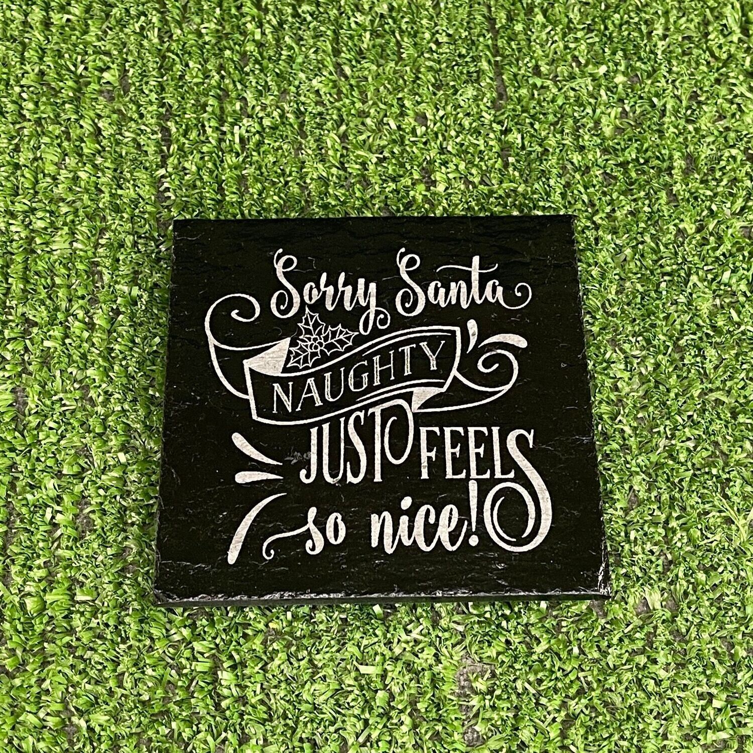 Sorry Santa Slate Coaster Gift