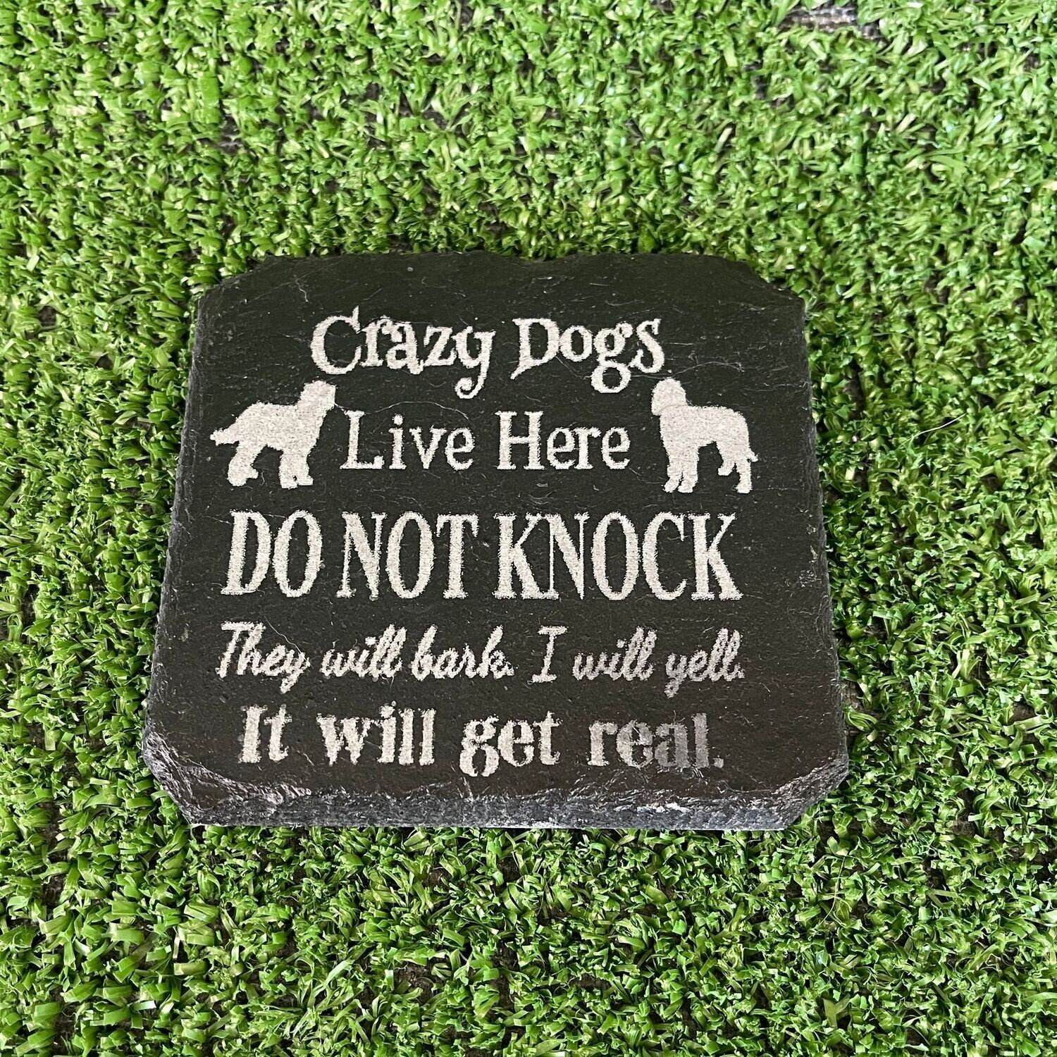 Crazy Dogs Live Here