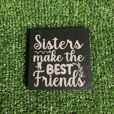 Sisters Make The Best Friends