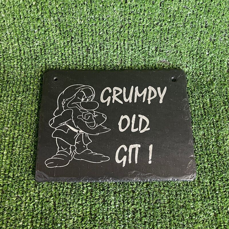 Grumpy Old Git ! slate sign
