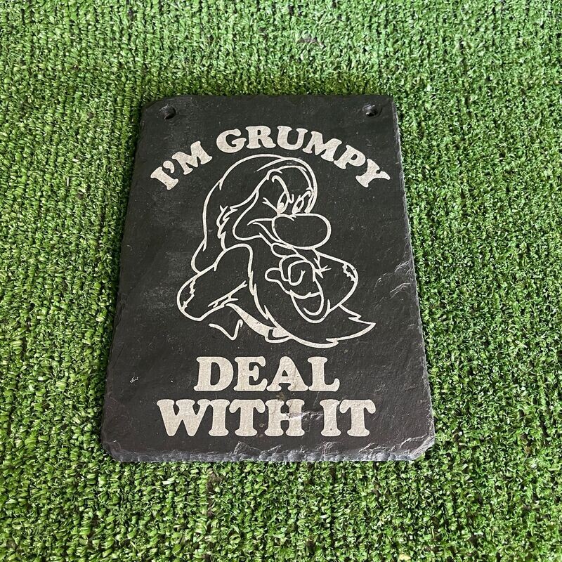 Grumpy - Deal With It Slate Sign