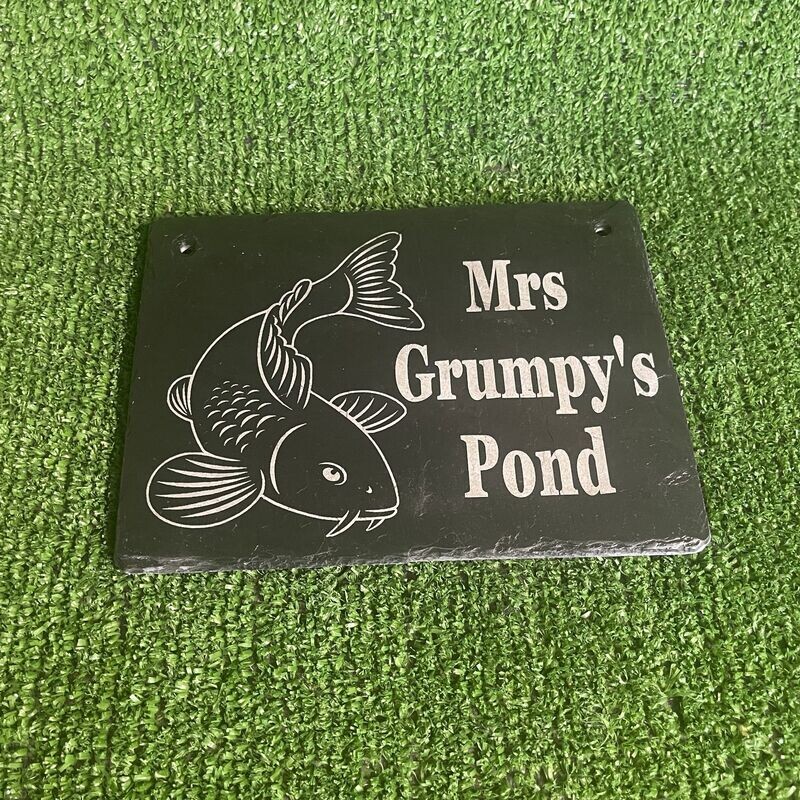 Mrs Grumpy's Pond slate Sign