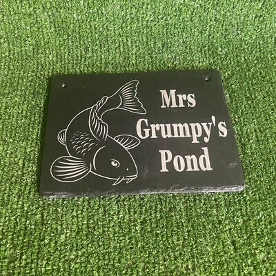 Mrs Grumpy's Pond slate Sign