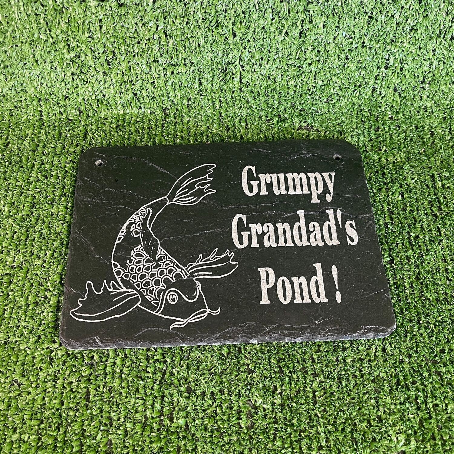 30x20cm Grumpy Grandad's Pond Slate Sign