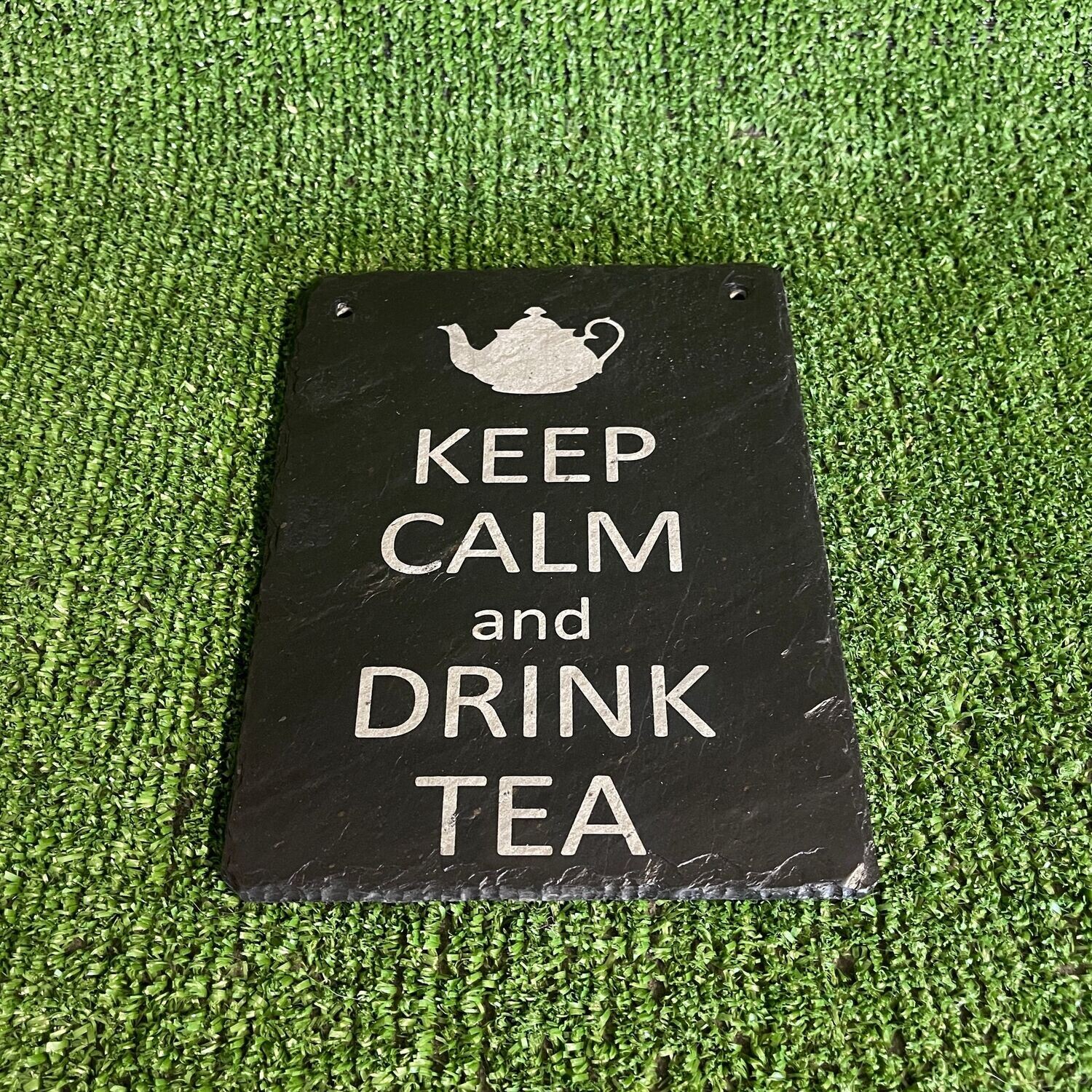 Keep Calm - Drink Tea Slate Sign