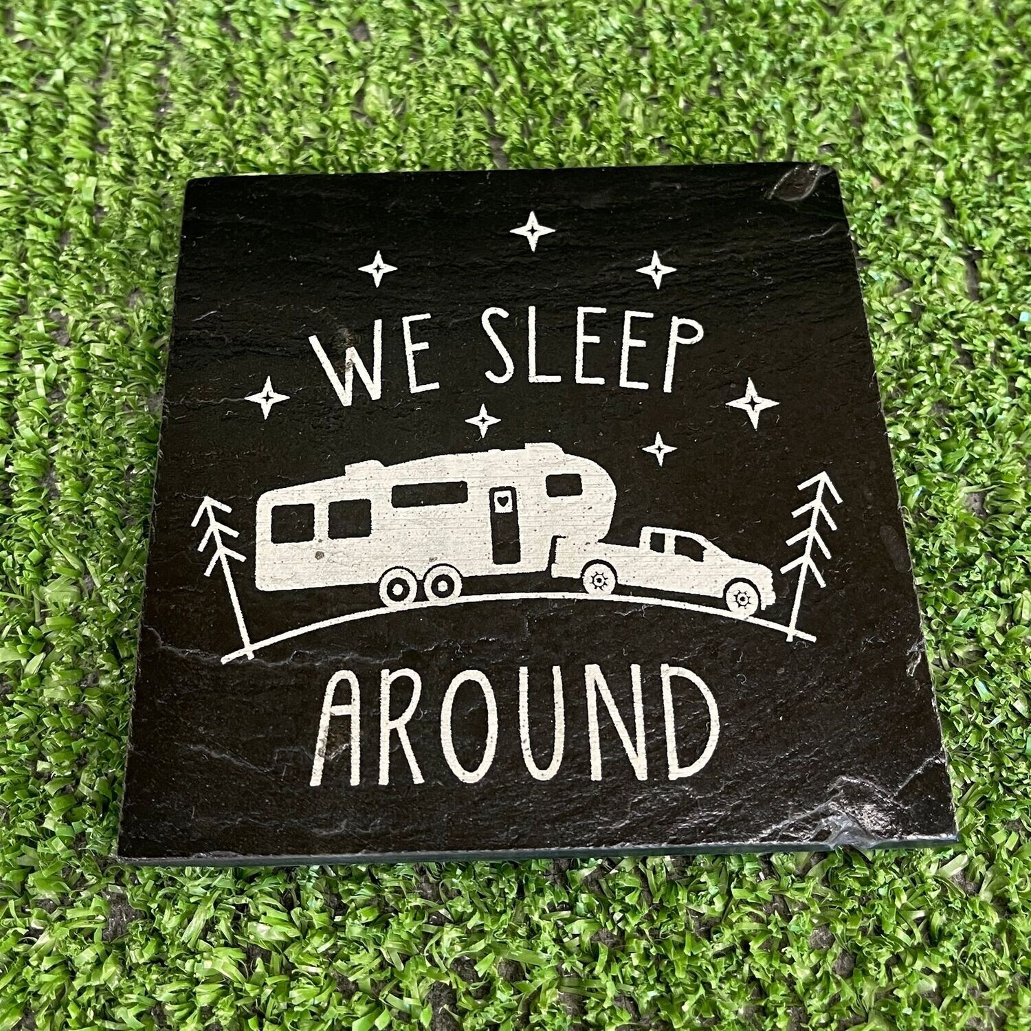 We Sleep Around Slate Coaster