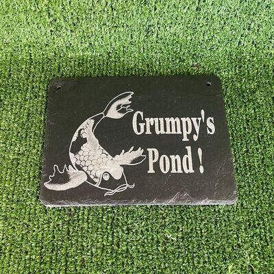 30x20cm Slate Pond Sign "Grumpy's Pond"