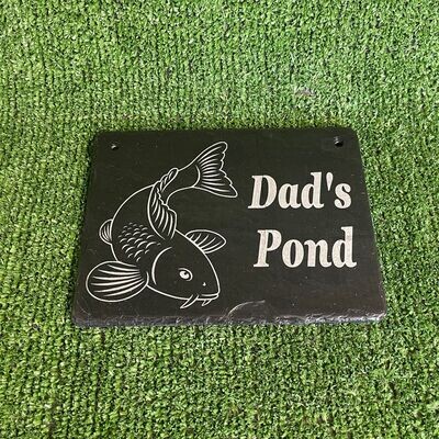 30x20cm Slate Pond Sign: Dad's Pond 30x20cm Slate Pond Sign: Dad's Pond